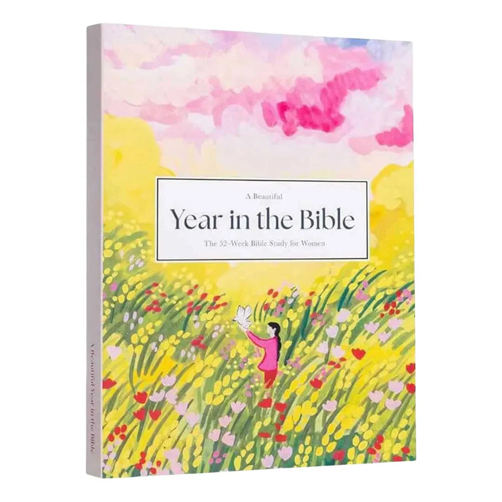 A Beautiful Year In The Bible - A 52 Week Bible Study for Women