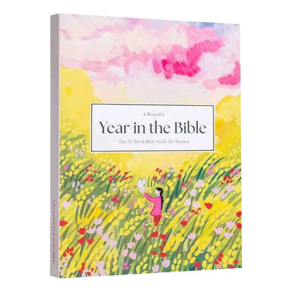 A Beautiful Year In The Bible - A 52 Week Bible Study for Women